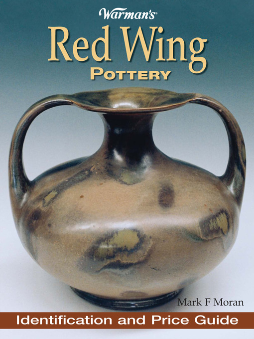Title details for Warman's Red Wing Pottery by Mark Moran - Available